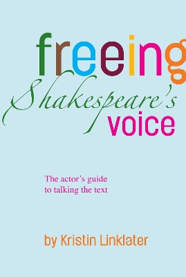Freeing Shakespeare's Voice book