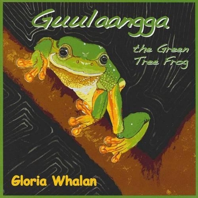 Guulaangga the Green Tree Frog book