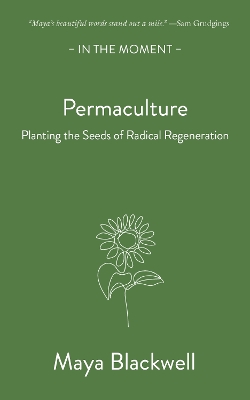 Permaculture: Planting the seeds of radical regeneration book