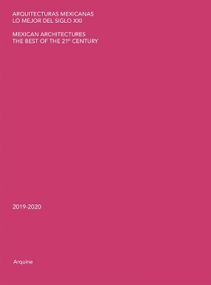 Mexican Architectures: The Best of the 21st Century, 2019–2020 book