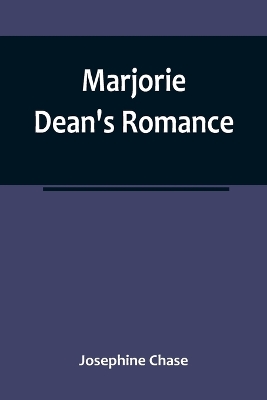 Marjorie Dean's Romance book