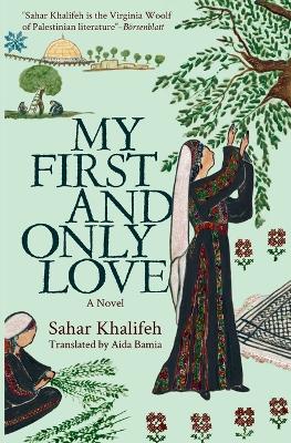 My First and Only Love: A Novel book