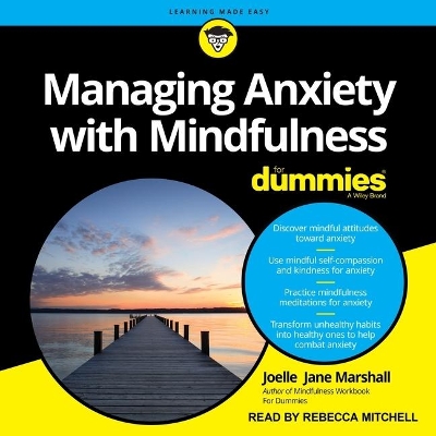 Managing Anxiety with Mindfulness for Dummies book