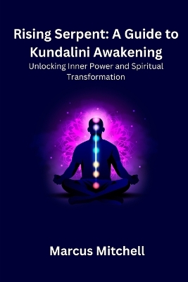 Rising Serpent: Unlocking Inner Power and Spiritual transformation book