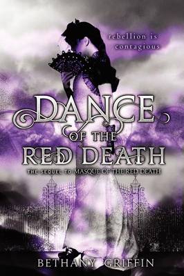 The Dance of the Red Death by Bethany Griffin