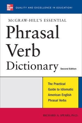 McGraw-Hill's Essential Phrasal Verbs Dictionary book