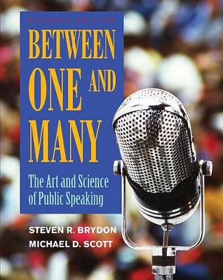 Between One and Many: The Art and Science of Public Speaking book