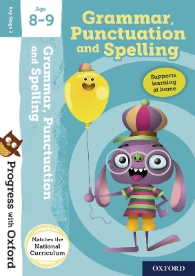 Progress with Oxford:: Grammar, Punctuation and Spelling Age 8-9 book