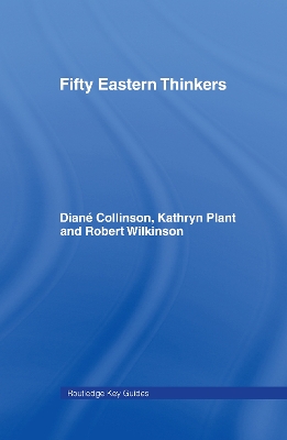 Fifty Key Eastern Thinkers by Diane Collinson