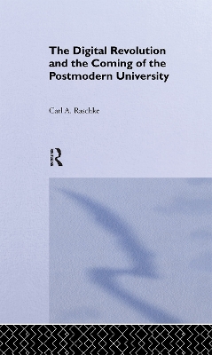 Digital Revolution and the Coming of the Postmodern University book
