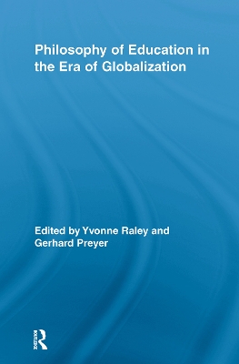 Philosophy of Education in the Era of Globalization by Yvonne Raley