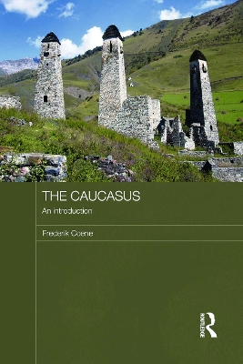 The Caucasus - An Introduction by Frederik Coene