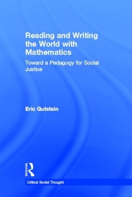 Reading and Writing the World with Mathematics by Eric Gutstein