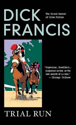 Trial Run by Dick Francis