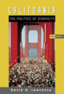 California: The Politics of Diversity by David G. Lawrence