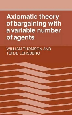 Axiomatic Theory of Bargaining with a Variable Number of Agents book