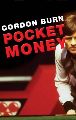 Pocket Money by Gordon Burn