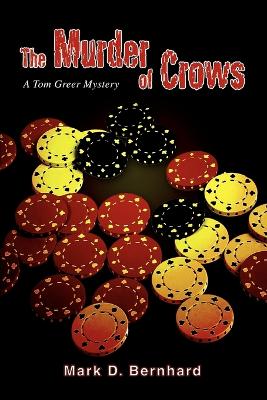 The Murder of Crows: A Tom Greer Mystery book