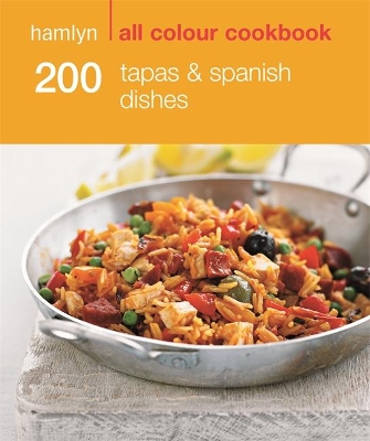 200 Tapas & Spanish Dishes by Emma Lewis