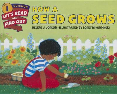 How a Seed Grows by Helene J. Jordan