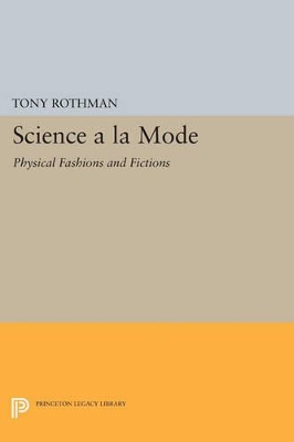 Science a la Mode by Tony Rothman