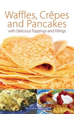 Waffles, Crepes and Pancakes book