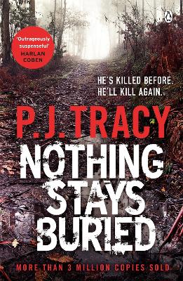 Nothing Stays Buried by P. J. Tracy