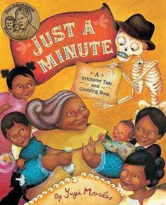 Just a Minute by Yuyi Morales
