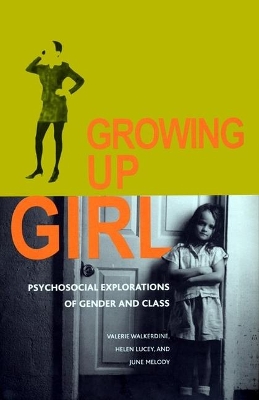 Growing Up Girl by Valerie Walkerdine