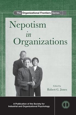 Nepotism in Organizations by Robert G. Jones