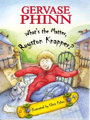 What's the Matter, Royston Knapper? book