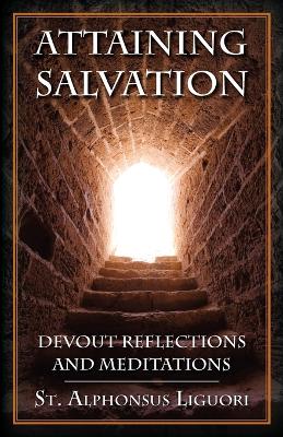 Attaining Salvation: Devout Reflections and Meditations book