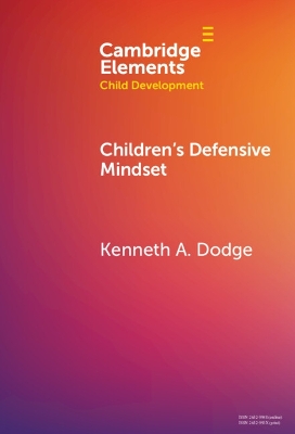 Children's Defensive Mindset by Kenneth A. Dodge