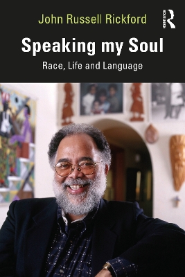 Speaking my Soul: Race, Life and Language book