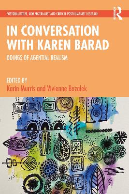 In Conversation with Karen Barad: Doings of Agential Realism book