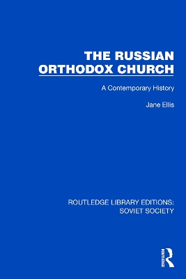 The Russian Orthodox Church: A Contemporary History book