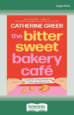 The Bittersweet Bakery Cafe by Catherine Greer