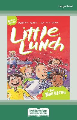 Little Lunch: The Bubblers by Danny Katz