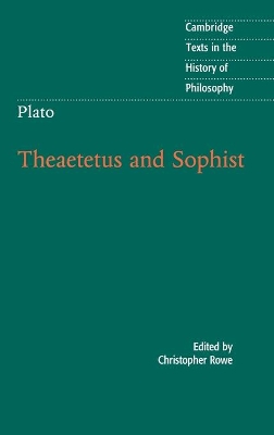 Plato: Theaetetus and Sophist by Christopher Rowe