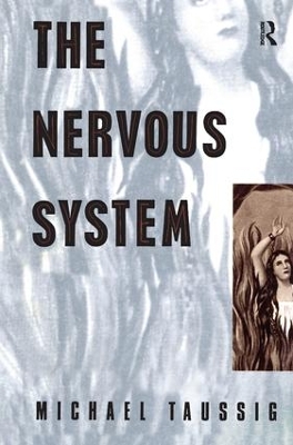 The Nervous System by Michael Taussig