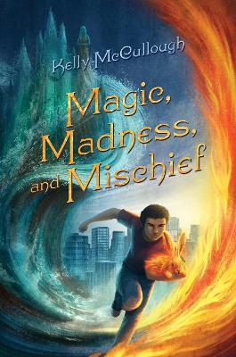 Magic, Madness, and Mischief book