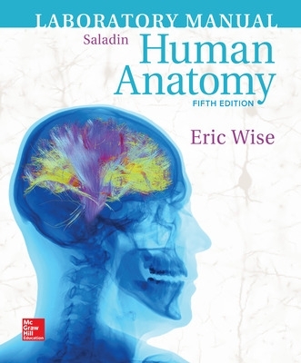 Laboratory Manual for Human Anatomy by Kenneth Saladin