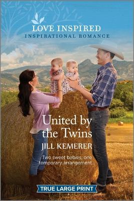 United by the Twins: An Uplifting Inspirational Romance by Jill Kemerer