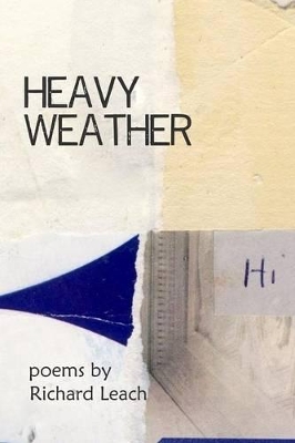 Heavy Weather by Richard Leach