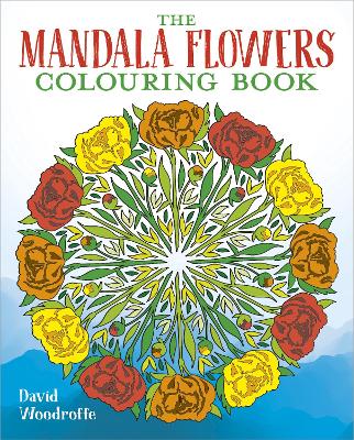 The Mandala Flowers Colouring Book book