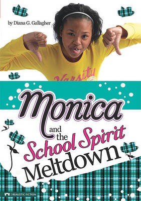 Monica and the School Spirit Meltdown book