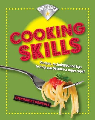 Superskills: Cooking Skills by Stephanie Turnbull
