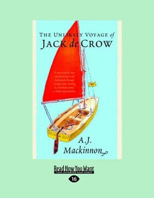 The The Unlikely Voyage of Jack de Crow by A.J. Mackinnon