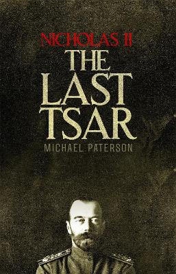 Nicholas II, The Last Tsar book