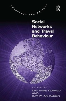 Social Networks and Travel Behaviour by Matthias Kowald